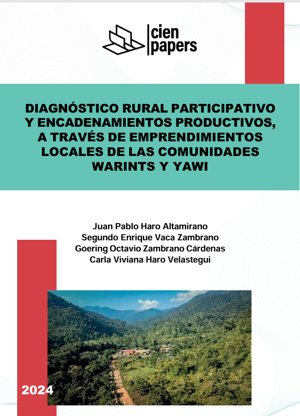DIAGNÓSTICO RURAL PARTICIPATIVO  Y ENCADENAMIENTOS PRODUCTIVOS,  A TRAVÉS DE EMPRENDIMIENTOS  LOCALES DE LAS COMUNIDADES  WARINTS Y YAWI 
